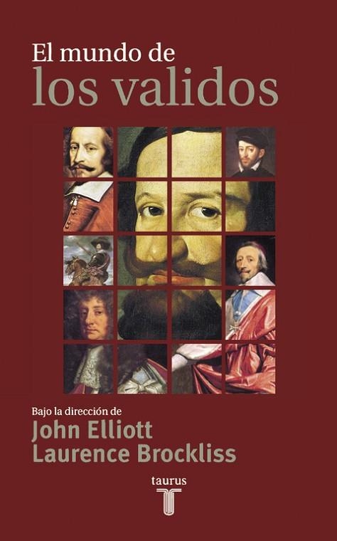 MUNDO DE LOS VALIDOS, EL | 9788430603640 | ELLIOTT, JOHN/ BROCKLISS, LAURENCE | Llibreria Drac - Librería de Olot | Comprar libros en catalán y castellano online