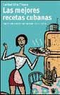 MEJORES RECETAS CUBANAS, LAS | 9788479018757 | SILVA PINEDA, CARIDAD | Llibreria Drac - Llibreria d'Olot | Comprar llibres en català i castellà online