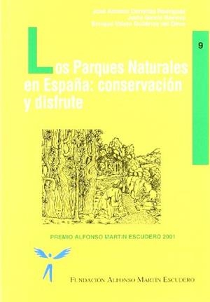PARQUES NATURALES EN ESPAÑA : CONSERVACION Y DISFRUTE | 9788484760566 | CORRALIZA; GARCIA; VALERO | Llibreria Drac - Librería de Olot | Comprar libros en catalán y castellano online