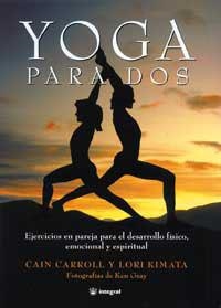 YOGA PARA DOS | 9788479018429 | CARROLL, CAIN; L. KIMATA | Llibreria Drac - Llibreria d'Olot | Comprar llibres en català i castellà online