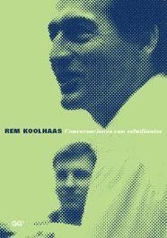 REM KOOLHASS CONVERSACIONES CON ESTUDIANTES | 9788425218903 | Llibreria Drac - Librería de Olot | Comprar libros en catalán y castellano online