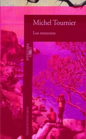 METEOROS, LOS | 9788420422268 | TOURNIER, MICHEL | Llibreria Drac - Librería de Olot | Comprar libros en catalán y castellano online