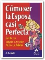 COMO SER LA ESPOSA CASI PERFECTA | 9788497350457 | SALT, J.S. | Llibreria Drac - Llibreria d'Olot | Comprar llibres en català i castellà online