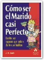 COMO SER EL MARIDO CASI PERFECTO | 9788497350464 | SALT, J.S. | Llibreria Drac - Llibreria d'Olot | Comprar llibres en català i castellà online