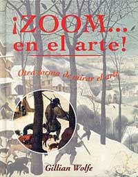ZOOM... EN EL ARTE! | 9788484880608 | WOLFE, GILLIAN | Llibreria Drac - Librería de Olot | Comprar libros en catalán y castellano online