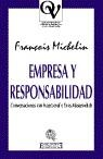 EMPRESA Y RESPONSABILIDAD | 9788474905472 | MICHELIN, FRANÇOIS | Llibreria Drac - Librería de Olot | Comprar libros en catalán y castellano online