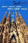 GAUDI 2003 CALENDARI | 9788473068086 | Llibreria Drac - Librería de Olot | Comprar libros en catalán y castellano online