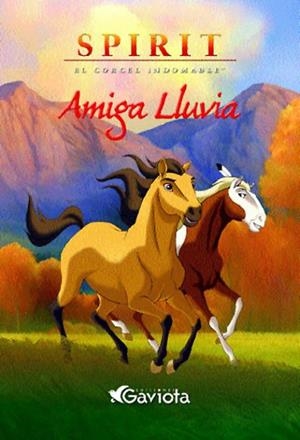 SPIRIT EL CORCEL INDOMABLE :  AMIGA LLUVIA | 9788439212102 | Llibreria Drac - Librería de Olot | Comprar libros en catalán y castellano online
