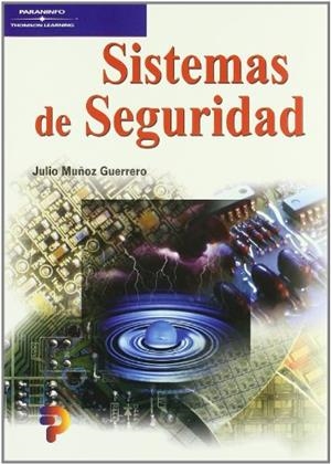 SISTEMAS DE SEGURIDAD | 9788428327282 | MUÑOZ GUERRERO, JULIO | Llibreria Drac - Librería de Olot | Comprar libros en catalán y castellano online