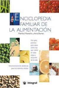 ENCICLOPEDIA FAMILIAR DE LA ALIMENTACION | 9788479018832 | BURNAT, ANNA I MARTINA MISERACHS | Llibreria Drac - Librería de Olot | Comprar libros en catalán y castellano online