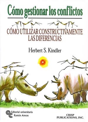 COMO GESTIONAR LOS CONFLICTOS | 9788480044790 | KINDLER, HERBERT S. | Llibreria Drac - Librería de Olot | Comprar libros en catalán y castellano online