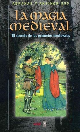 MAGIA MEDIEVAL, LA | 9788441411302 | ABRAXAS; AKZINOR | Llibreria Drac - Llibreria d'Olot | Comprar llibres en català i castellà online