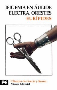 IFIGENIA EN AULIDE - ELECTRA - ORESTES | 9788420640914 | EURIPIDES | Llibreria Drac - Librería de Olot | Comprar libros en catalán y castellano online