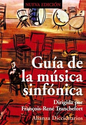 GUIA DE LA MUSICA SINFONICA | 9788420685823 | TRANCHEFORT, FRANÇOIS-RENE | Llibreria Drac - Llibreria d'Olot | Comprar llibres en català i castellà online