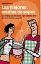 MEJORES RECETAS DE SOPAS, LAS | 9788479018931 | FRANCO, XAVIER | Llibreria Drac - Llibreria d'Olot | Comprar llibres en català i castellà online