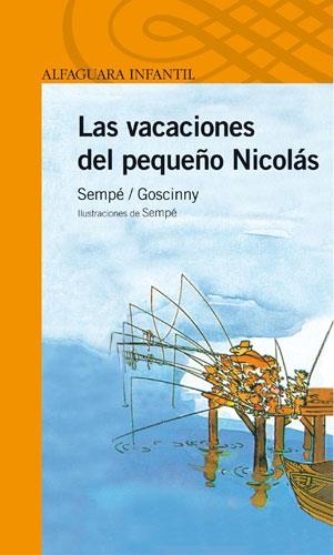 VACACIONES DEL PEQUEÑO NICOLAS, LAS | 9788420464565 | SEMPE-GOSCINNY | Llibreria Drac - Llibreria d'Olot | Comprar llibres en català i castellà online