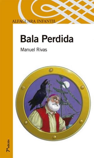 BALA PERDIDA | 9788420447520 | RIVAS, MANUEL | Llibreria Drac - Llibreria d'Olot | Comprar llibres en català i castellà online