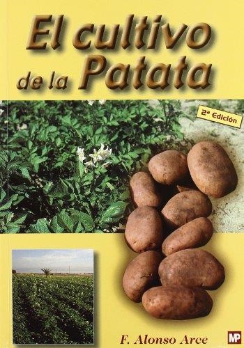 CULTIVO DE LA PATATA, EL | 9788484760788 | ALONSO ARCE, F. | Llibreria Drac - Librería de Olot | Comprar libros en catalán y castellano online
