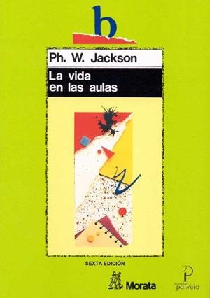 VIDA EN LAS AULAS, LA | 9788471123565 | JACKSON, PHILIP W. | Llibreria Drac - Librería de Olot | Comprar libros en catalán y castellano online