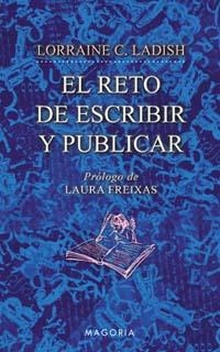 RETO DE ESCRIBIR Y PUBLICAR, EL | 9788477209621 | LADISH, LORRAINE C. | Llibreria Drac - Librería de Olot | Comprar libros en catalán y castellano online