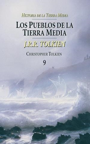 PUEBLOS DE LA TIERRA MEDIA, LOS HISTORIA TIERRA MEDIA Nº 9 | 9788445073599 | TOLKIEN, CHRISTOPHER | Llibreria Drac - Llibreria d'Olot | Comprar llibres en català i castellà online
