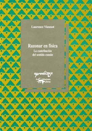 RAZONAR EN FISICA.  LA CONTRIBUCION DEL SENTIDO COMUN | 9788477741398 | VIENNOT, LAURENCE | Llibreria Drac - Llibreria d'Olot | Comprar llibres en català i castellà online