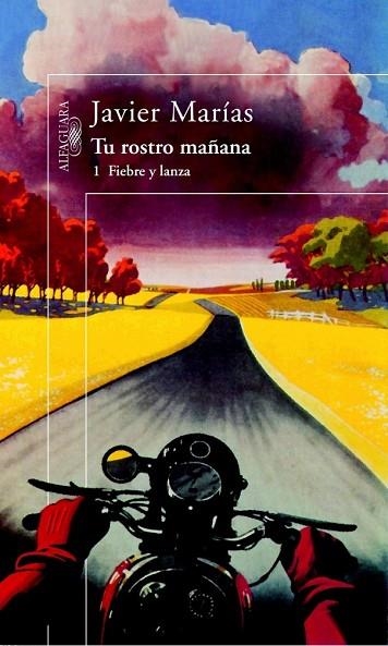 TU ROSTRO MAÑANA : 1 FIEBRE Y LANZA | 9788420465531 | MARIAS, JAVIER | Llibreria Drac - Librería de Olot | Comprar libros en catalán y castellano online
