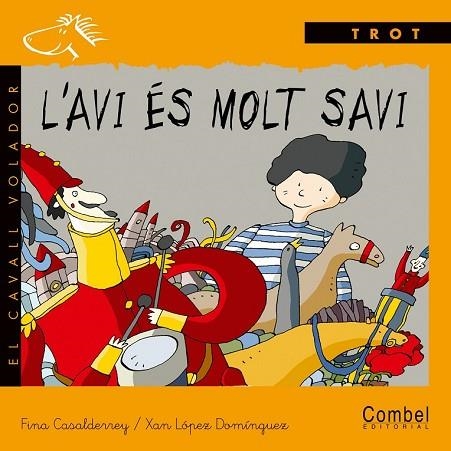 AVI ES MOLT SAVI, L' | 9788478646562 | CASALDERREY, FINA; X. LOPEZ DOMINGUEZ | Llibreria Drac - Llibreria d'Olot | Comprar llibres en català i castellà online