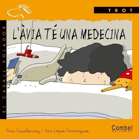 AVIA TE UNA MEDECINA, L' | 9788478646531 | CASALDERREY, FINA; X. LOPEZ DOMINGUEZ | Llibreria Drac - Llibreria d'Olot | Comprar llibres en català i castellà online