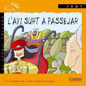 AVI SURT A PASSEJAR, L' | 9788478646555 | CASALDERREY, FINA; X. LOPEZ DOMINGUEZ | Llibreria Drac - Llibreria d'Olot | Comprar llibres en català i castellà online