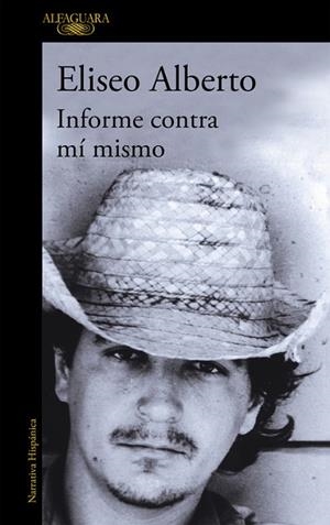 INFORME CONTRA MI MISMO | 9788420465548 | ALBERTO, ELISEO | Llibreria Drac - Librería de Olot | Comprar libros en catalán y castellano online