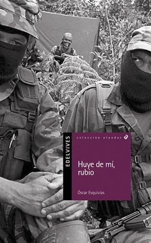 HUYE DE MI, RUBIO | 9788426346186 | ESQUIVIAS, OSCAR | Llibreria Drac - Librería de Olot | Comprar libros en catalán y castellano online