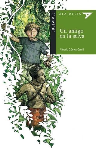 AMIGO EN LA SELVA, UN | 9788426348388 | GOMEZ CERDA, ALFREDO | Llibreria Drac - Librería de Olot | Comprar libros en catalán y castellano online