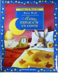 MAMA, EXPLICA,M UN CONTE | 9788427272002 | WOLF, MATT | Llibreria Drac - Llibreria d'Olot | Comprar llibres en català i castellà online