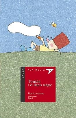 TOMAS I EL LLAPIS MAGIC | 9788447910038 | ALCANTARA, RICARDO | Llibreria Drac - Librería de Olot | Comprar libros en catalán y castellano online