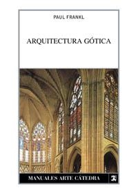 ARQUITECTURA GOTICA | 9788437620138 | FRANKL, PAUL | Llibreria Drac - Librería de Olot | Comprar libros en catalán y castellano online