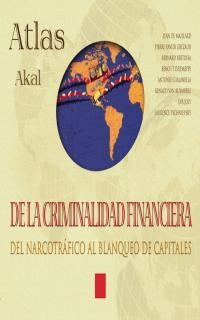 ATLAS DE LA CRIMINALIDAD FINANCIERA | 9788446011781 | MAILLARD, JEAN DE | Llibreria Drac - Librería de Olot | Comprar libros en catalán y castellano online