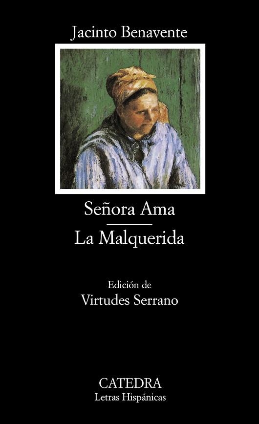 SEÑORA ANA / LA MALQUERIDA | 9788437620077 | BENAVENTE, JACINTO | Llibreria Drac - Librería de Olot | Comprar libros en catalán y castellano online