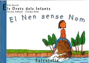 NEN SENSE NOM,EL | 9788484121770 | SABATE, T- SOLÀ, C. | Llibreria Drac - Llibreria d'Olot | Comprar llibres en català i castellà online