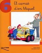 CAMIO D'EN MIQUEL, EL ( TOT LLEGINT  6 ) | 9788475528298 | COPONS, J - CUXART, B. | Llibreria Drac - Librería de Olot | Comprar libros en catalán y castellano online