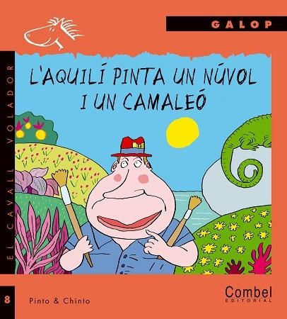 AQUILI PINTA UN NUVOL I UN CAMALEO | 9788478646708 | PINTO - CHINTO | Llibreria Drac - Librería de Olot | Comprar libros en catalán y castellano online