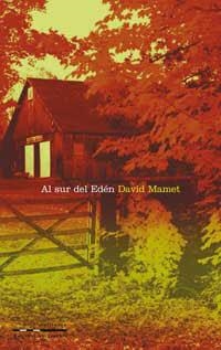 AL SUR DEL EDEN | 9788482982854 | MAMET, DAVID | Llibreria Drac - Librería de Olot | Comprar libros en catalán y castellano online