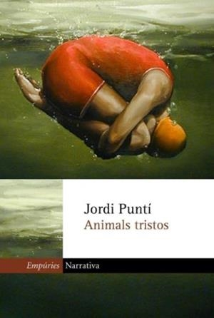 ANIMALS TRISTOS | 9788475969596 | PUNTI, JORDI | Llibreria Drac - Llibreria d'Olot | Comprar llibres en català i castellà online