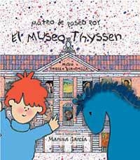 MATEO DE PASEO POR EL MUSEO THYSSEN | 9788484880684 | GARCIA, MARINA | Llibreria Drac - Llibreria d'Olot | Comprar llibres en català i castellà online