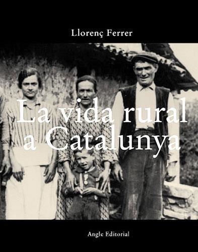VIDA RURAL A CATALUNYA, LA | 9788488811912 | FERRER, LLORENÇ | Llibreria Drac - Librería de Olot | Comprar libros en catalán y castellano online
