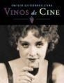 VINOS DE CINE | 9788427028883 | GUTIERREZ CABA, EMILIO | Llibreria Drac - Llibreria d'Olot | Comprar llibres en català i castellà online