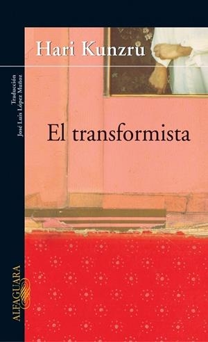 TRANSFORMISTA, EL | 9788420465227 | KUNZRU, HARI | Llibreria Drac - Llibreria d'Olot | Comprar llibres en català i castellà online