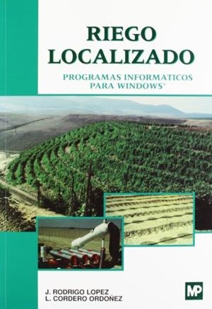 RIEGO LOCALIZADO | 9788484760924 | RODRIGO LOPEZ Y CORDERO ORDOÑEZ | Llibreria Drac - Librería de Olot | Comprar libros en catalán y castellano online