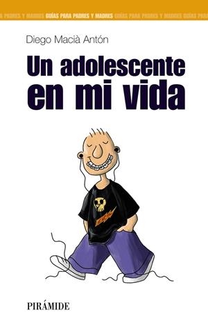 ADOLESCENTE EN MI VIDA, UN | 9788436817331 | MACIA ANTON, DIEGO | Llibreria Drac - Librería de Olot | Comprar libros en catalán y castellano online