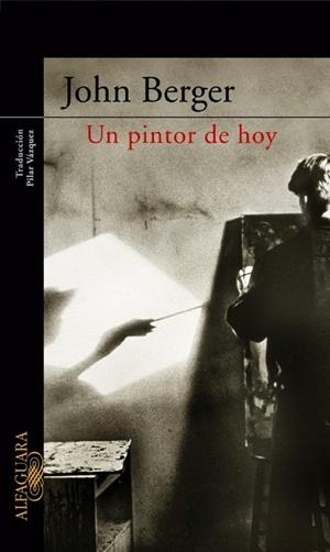 PINTOR DE HOY, UN | 9788420441931 | BERGER, JOHN | Llibreria Drac - Llibreria d'Olot | Comprar llibres en català i castellà online